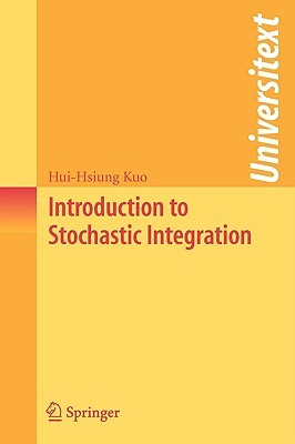 Introduction to Stochastic Integration (Universitext)