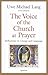 The Voice of the Church at Prayer: Reflections on Liturgy and Language