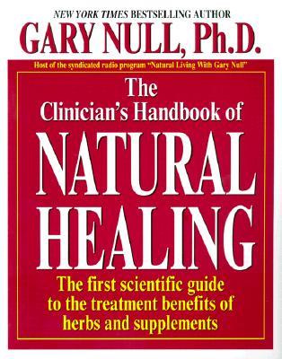 The Clinicain's Handbook of Natural Healing (Paperback)