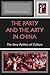 The Party and the Arty in China: The New Politics of Culture (State & Society East Asia)
