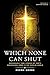 Which None Can Shut: Remarkable True Stories of God’s Miraculous Work in the Muslim World