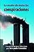 La Madre de Todas Las Conspiraciones by Servando González