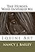 The Horses Who Inspired Me: Equine Art