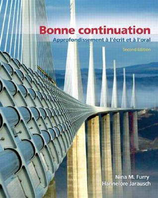 Bonne continuation: Approfondissement à l'écrit et à l'oral (Paperback)