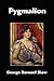 Pygmalion by George Bernard Shaw