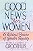 Good News for Women by Rebecca Merrill Groothuis