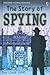 The Story of Spying (Usborne Young Reading: Series Three)
