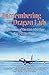 Remembering the Dragon Lady: Memoirs of the Men Who Experienced the Legend of the U-2 Spy Plane