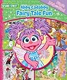 Abby Cadabby Fairy Tale Fun: First Look And Find (Sesame Street)