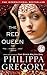 The Red Queen by Philippa Gregory The Red Queen by Philippa Gregory