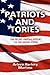 Patriots and Tories: The Secret Untold History of the United States