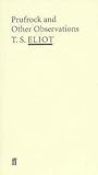 Prufrock and Other Observations by T.S. Eliot