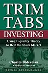 Trim Tabs Investing: Using Liquidity Theory to Beat the Stock Market