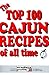 The Top 100 Cajun Recipes o...