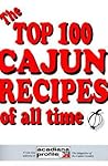 The Top 100 Cajun Recipes of All Time