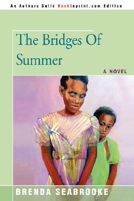 The Bridges of Summer (Paperback)