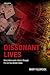 Dissonant Lives: Generations and Violence Through the German Dictatorships