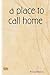 A Place to Call Home