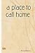 A Place to Call Home by Bryan Mason