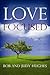 Love Focused by Bob  Hughes