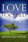 Love Focused: Liv...