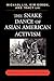 The Snake Dance of Asian American Activism by Michael Liu