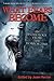 What Fears Become: An Antho...