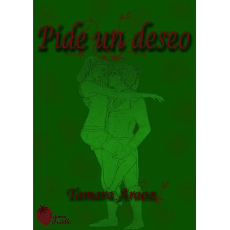 Pide Un Deseo By Tamara Araoz Pide Un Deseo By Tamara Araoz