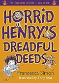 Horrid Henry's Dreadful Deeds