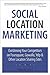 Social Location Marketing by Simon Salt