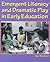 Emergent Literacy and Dramatic Play in Early Education