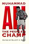 Muhammad Ali, the People's Champ (Sport and Society) Muhammad Ali, the People's Champ (Sport and Society)