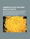 American Anti-Vietnam War Activists: Noam Chomsky, Martin Luther King, Jr., Muhammad Ali, Carl Sagan, Abbie Hoffman, Charlton Heston, Joan Baez