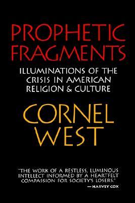Prophetic Fragments: Illuminations of the Crisis in American Religion and Culture (Paperback)
