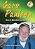 Gary Paulsen: Voice of Adventure And Survival (Authors Teens Love)