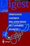 Sémiologie clinique des affections de l'appareil digestif (Collection Springer Digest) (French Edition)