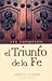 El triunfo de la fe (Spanish Edition)