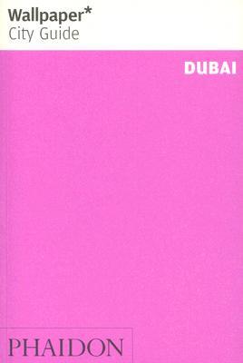 Wallpaper City Guide: Dubai (Paperback)