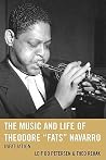 The Music and Life of Theodore "Fats" Navarro: Infatuation (Studies in Jazz) The Music and Life of Theodore "Fats" Navarro: Infatuation (Studies in Jazz)