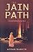 The Jain Path by Aidan Rankin