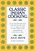 Classic Indian Cooking by Julie Sahni