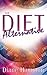 The Diet Alternative