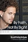 By Faith, Not by Sight by Scott MacIntyre