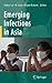 Emerging Infections in Asia by Yichen Lu