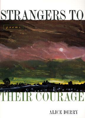Strangers to Their Courage: Poems (Paperback)