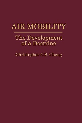 Air Mobility: The Development of a Doctrine (Hardcover)
