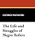 The Life and Struggles of Negro Toilers by George Padmore