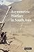 Asymmetric Warfare in South...