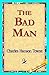 The Bad Man