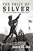 The Price of Silver